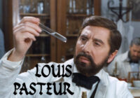 Film: Louis Pasteur (1977)