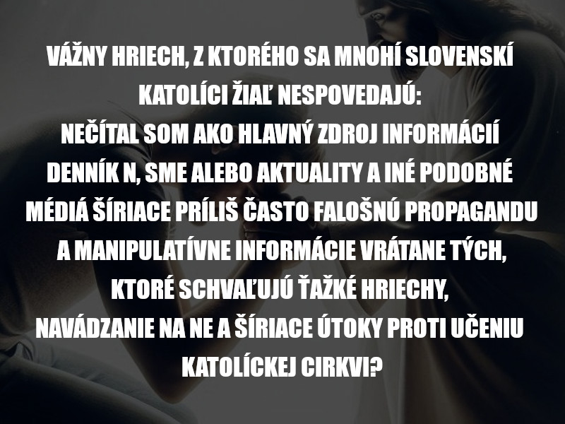 Vazny hriech z ktoreho sa slovenski katolici nespovedaju