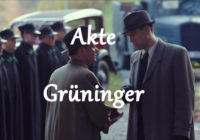 Film:  Akta Grüninger / Akte Grüninger / Grüningers Fall  (2013)